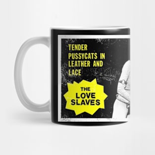 The Love Slaves 2 Mug